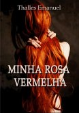 Minha Rosa Vermelha (eBook, ePUB)