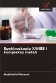 Spektroskopia XANES i kompleksy metali Spektroskopia XANES i kompleksy metali