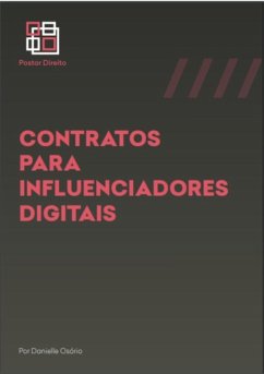 Contratos Para Influenciadores Digitais (eBook, ePUB) - Santos, Danielle Osorio