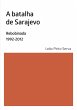 A Batalha De Sarajevo (eBook, ePUB) - Bild 1
