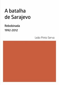 A Batalha De Sarajevo (eBook, ePUB) - Serva, Leão