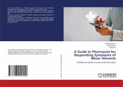 A Guide to Pharmacist for Responding Symptoms of Minor Ailments A Guide to Pharmacist for Responding Symptoms of Minor Ailments