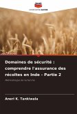 Domaines de sécurité : comprendre l'assurance des récoltes en Inde - Partie 2