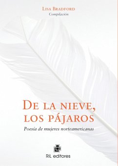 Cover De la nieve, los pájaros. Poesía de mujeres norteamericanas (eBook, ePUB)