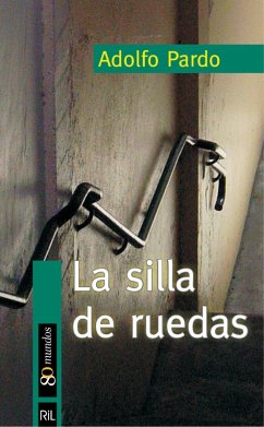 La silla de ruedas (eBook, ePUB) - Pardo, Adolfo