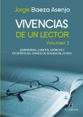 Vivencias de un lector. Volumen 2: comentarios, cuentos, crónicas y recuerdos del Consejo de Defensa del Estado (eBook, ePUB)