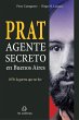 Prat. Agente secreto en Buenos Aires.... - Bild 1