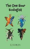 The One Hour Ecologist (eBook, ePUB)