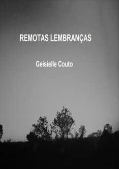 Remotas Lembranças (eBook, ePUB) - Couto, Geisielle