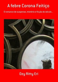 Cover A Febre Corona Feitiço (eBook, ePUB)