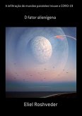 A Infiltração De Mundos Paralelos Trouxe O Covid-19 (eBook, ePUB)