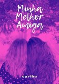 Minha Melhor Amiga (eBook, ePUB)