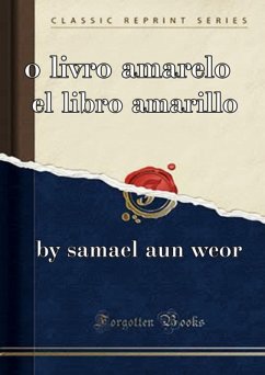 O Livro Amarelo (eBook, ePUB) - Weor, Samael Aun