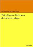 Psicofísica E Métricas De Subjetividade (eBook, ePUB)