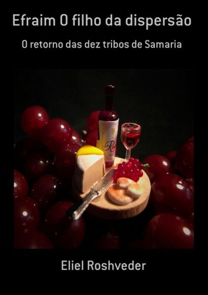 Efraim O Filho Da Dispersão (eBook, ePUB)