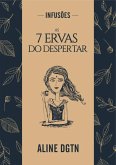 As 7 Ervas Do Despertar (eBook, ePUB)