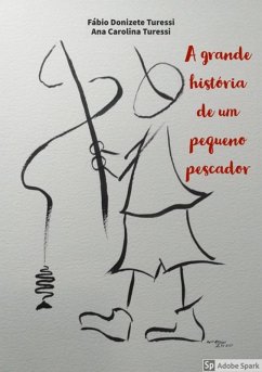 Cover A Grande História De Um Pequeno Pescador (eBook, PDF)