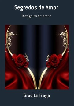 Segredos De Amor (eBook, PDF) - Fraga, Gracita