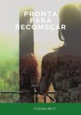 Pronta Para Recomeçar (eBook, ePUB)