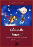 Educação Musical Através Dos Desenhos Animados Silly Symphonies (eBook, ePUB)