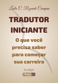 Tradutor Iniciante: O Que Você Precisa Saber Para Começar Sua Carreira (eBook, ePUB) Tradutor Iniciante: O Que Você Precisa Saber Para Começar Sua Carreira (eBook, ePUB)