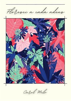 Floresci A Cada Adeus (eBook, ePUB) Cover Floresci A Cada Adeus (eBook, ePUB)