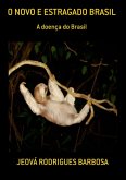 O Novo E Estragado Brasil (eBook, ePUB)