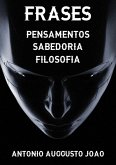 Frases - Pensamentos - Sabedoria - Filosofia (eBook, ePUB) Frases - Pensamentos - Sabedoria - Filosofia (eBook, ePUB)