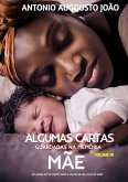 Algumas Cartas Guardadas Na Memória - Mãe (eBook, ePUB) Algumas Cartas Guardadas Na Memória - Mãe (eBook, ePUB)
