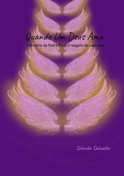 Quando Um Deus Ama (eBook, ePUB) - Salvador, Iolanda