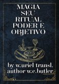 Magia Seu Ritual, Poder E Objetivo (eBook, ePUB)