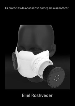 Cover As Profecias Do Apocalipse Começam A Acontecer (eBook, ePUB)