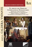 El origen del derecho internacional humanitario (eBook, PDF)