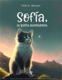 Sofía, la gatita aventurera. (eBook, ePUB) Sofía, la gatita aventurera. (eBook, ePUB)
