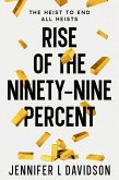 Rise of the Ninety-Nine Percent (eBook, ePUB) Rise of the Ninety-Nine Percent (eBook, ePUB)