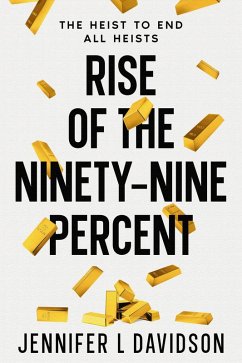 Cover Rise of the Ninety-Nine Percent (eBook, ePUB)