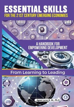 Cover Essential Skills for the 21st Century Emerging Economies. A Handbook for Empowering Development (eBook, ePUB)