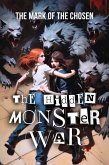 The Mark Of The Chosen (The Hidden Monster War, #1) (eBook, ePUB)