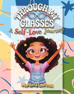 Cover Through My Glasses: A Journey of Self-Love (eBook, ePUB)