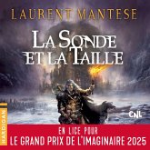 La Sonde et la taille (MP3-Download) La Sonde et la taille (MP3-Download)