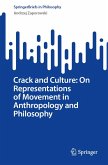 Crack and Culture: On Representations of Movement in Anthropology and Philosophy (eBook, PDF)