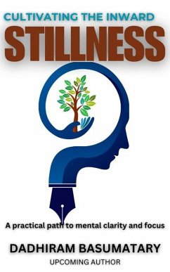 Cultivating the Inward Stillness (Gateway of Niramoy Series, #4) (eBook, ePUB) - Basumatary, Dadhiram