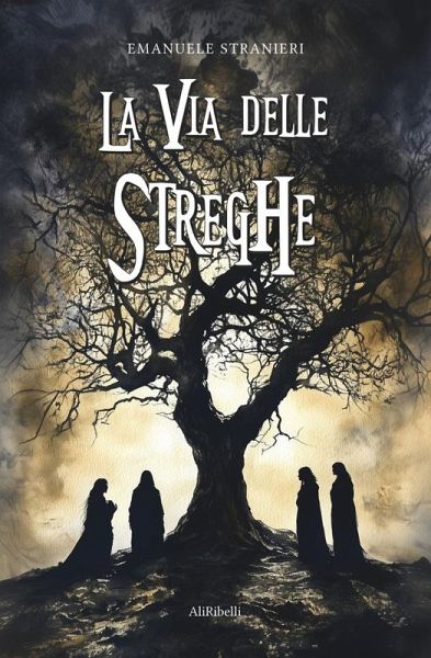 La Via delle Streghe (eBook, ePUB) La Via delle Streghe (eBook, ePUB)