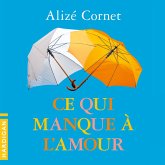 Ce qui manque à l'amour (MP3-Download) Ce qui manque à l'amour (MP3-Download)