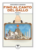 Fino al canto del gallo (eBook, ePUB) Fino al canto del gallo (eBook, ePUB)