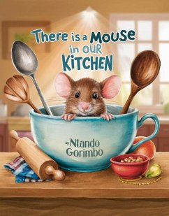 Cover There's a Mouse in Our Kitchen (eBook, ePUB)