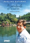 Per parlarti al cuore (eBook, ePUB) Per parlarti al cuore (eBook, ePUB)