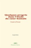 Quelques progrès dans l'étude du coeur humain : Freud et Proust (eBook, ePUB)