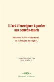 L'art d'enseigner à parler aux sourds-muets (eBook, ePUB)