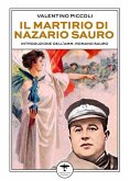 Il martirio di Nazario Sauro (eBook, ePUB) Il martirio di Nazario Sauro (eBook, ePUB)